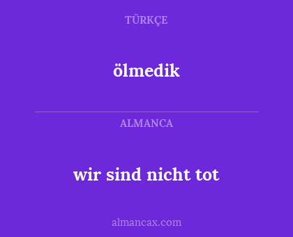 ölmedik - wir sind nicht tot