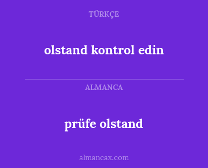 prüfe olstand - olstand kontrol edin