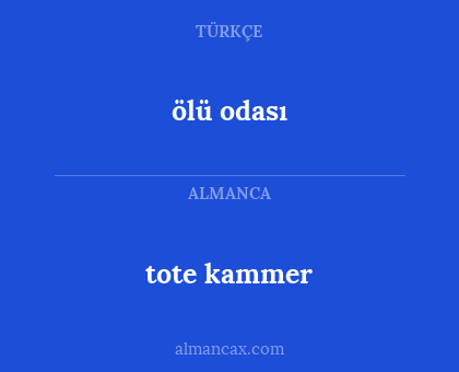 tote kammer - ölü odası