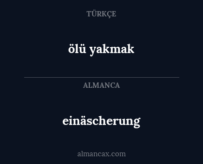 einäscherung - ölü yakmak
