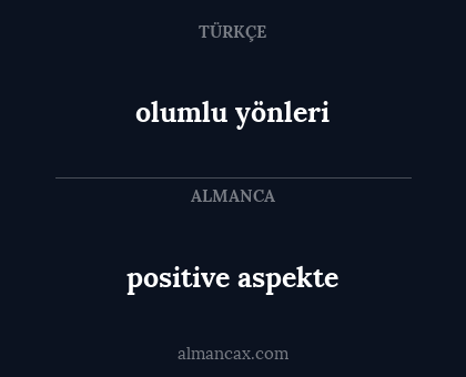positive aspekte - olumlu yönleri