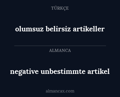 negative unbestimmte artikel - olumsuz belirsiz artikeller