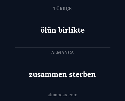 ölün birlikte - zusammen sterben