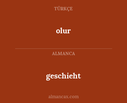 olur - geschieht