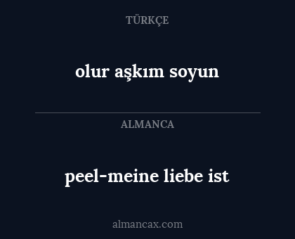 olur aşkım soyun - peel-meine liebe ist
