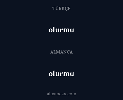olurmu - olurmu