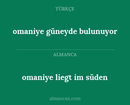omaniye güneyde bulunuyor - omaniye liegt im süden