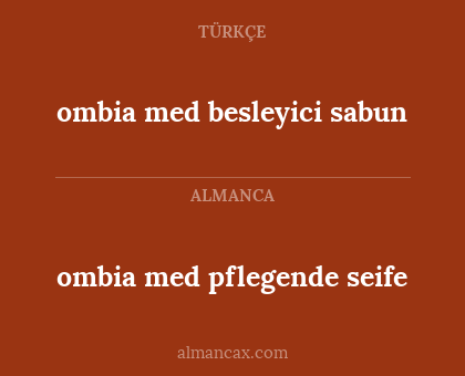 ombia med pflegende seife - ombia med besleyici sabun