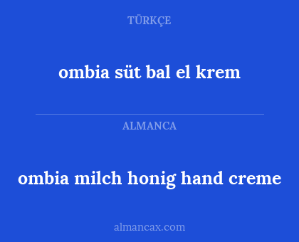 ombia süt bal el
krem - ombia milch honig hand
creme