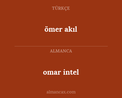 omar intel - ömer akıl