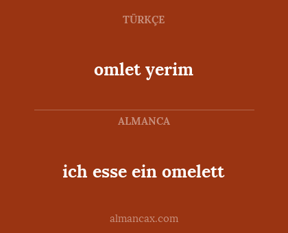 ich esse ein omelett - omlet yerim