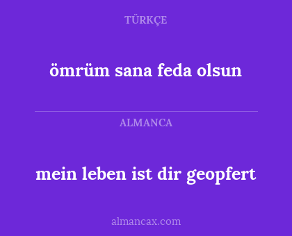 ömrüm sana feda olsun - mein leben ist dir geopfert