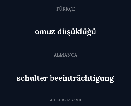 omuz düşüklüğü - schulter beeinträchtigung
