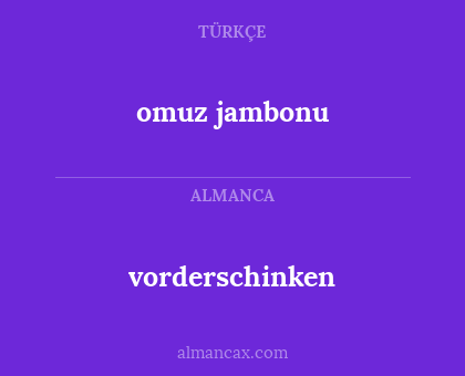 vorderschinken - omuz jambonu