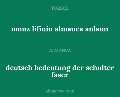deutsch bedeutung der schulter faser - omuz lifinin almanca anlamı