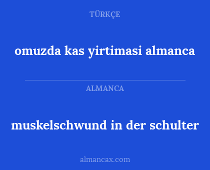 omuzda kas yirtimasi almanca - muskelschwund in der schulter