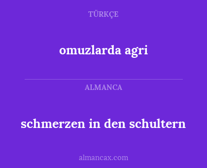 omuzlarda agri - schmerzen in den schultern
