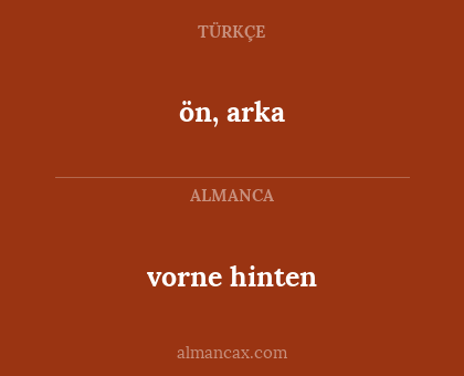 vorne hinten - ön, arka