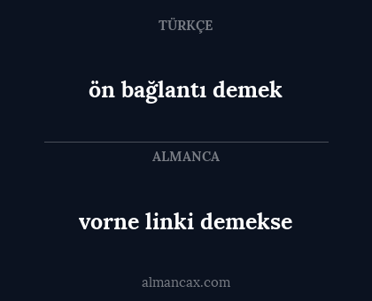 vorne linki demekse - ön bağlantı demek