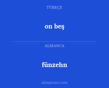 fünzehn - on beş