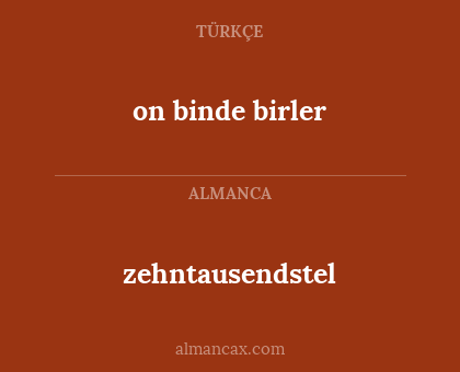 on binde birler - zehntausendstel