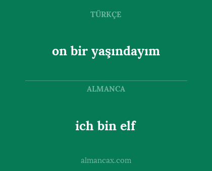 on bir yaşındayım - ich bin elf