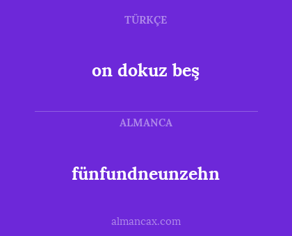 on dokuz beş - fünfundneunzehn
