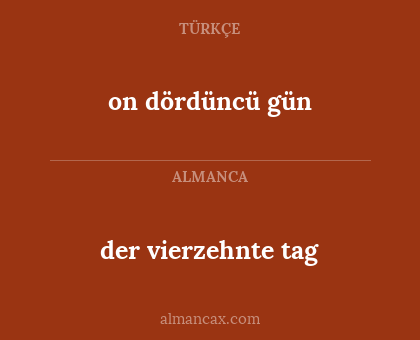 der vierzehnte tag - on dördüncü gün