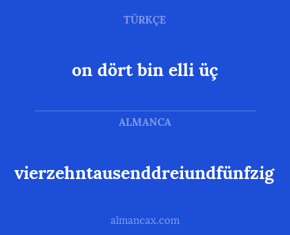 on dört bin elli üç - vierzehntausenddreiundfünfzig