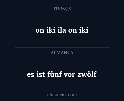 es ist fünf vor zwölf - on iki ila on iki