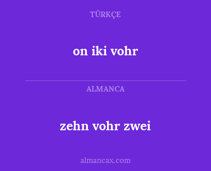 on iki vohr - zehn vohr zwei
