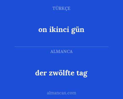on ikinci gün - der zwölfte tag