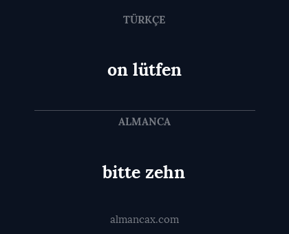 on lütfen - bitte zehn