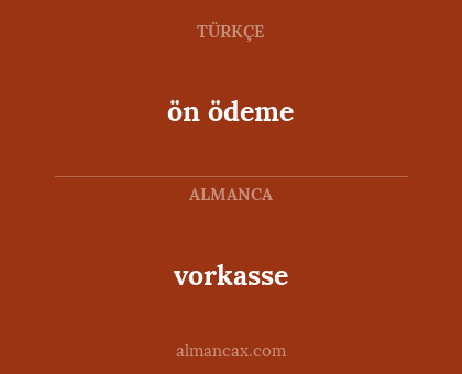 ön ödeme - vorkasse