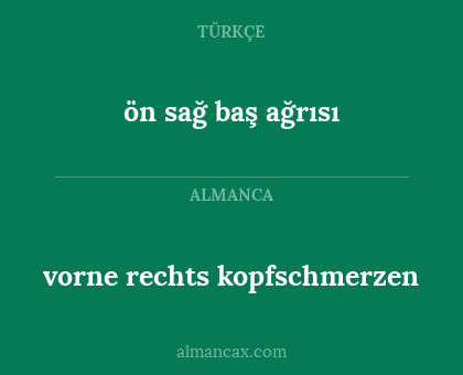 vorne rechts kopfschmerzen - ön sağ baş ağrısı