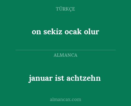 on sekiz ocak olur - januar ist achtzehn