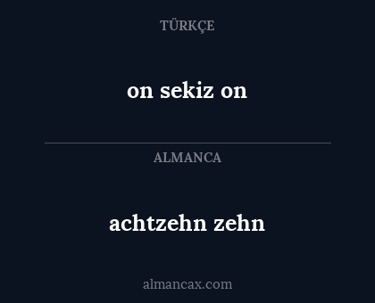on sekiz on - achtzehn zehn
