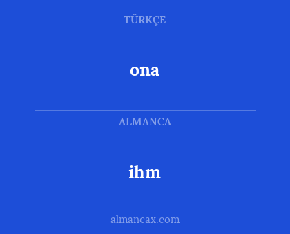 ihm - ona