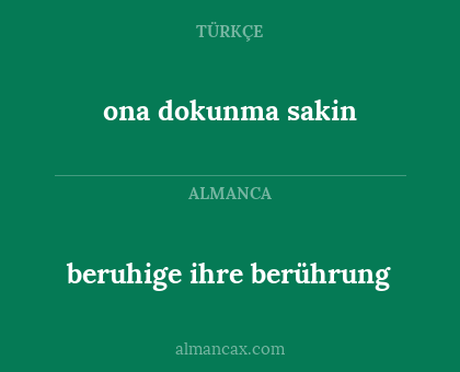 ona dokunma sakin - beruhige ihre berührung