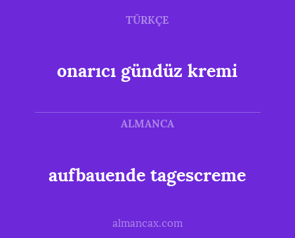 aufbauende tagescreme - onarıcı gündüz kremi
