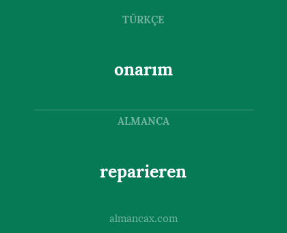 reparieren - onarım