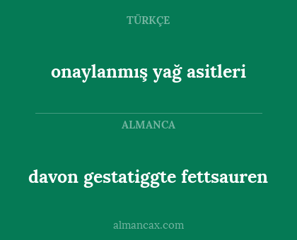 davon gestatiggte fettsauren - onaylanmış yağ asitleri