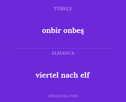 viertel nach elf - onbir onbeş