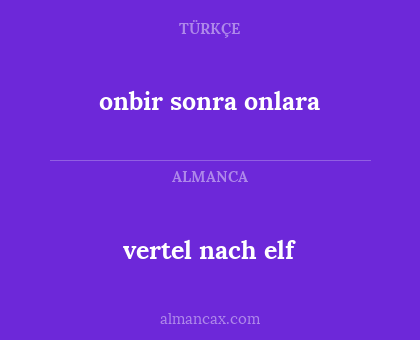 vertel nach elf - onbir sonra onlara