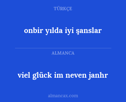 onbir yılda iyi şanslar - viel glück im neven janhr