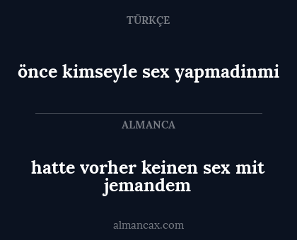 hatte vorher keinen sex mit jemandem - önce kimseyle sex yapmadinmi