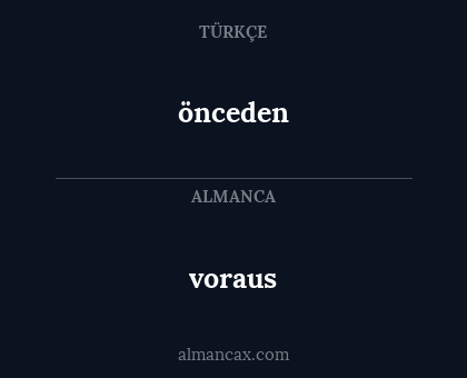 voraus - önceden