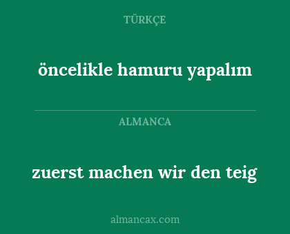 zuerst machen wir den teig - öncelikle hamuru yapalım