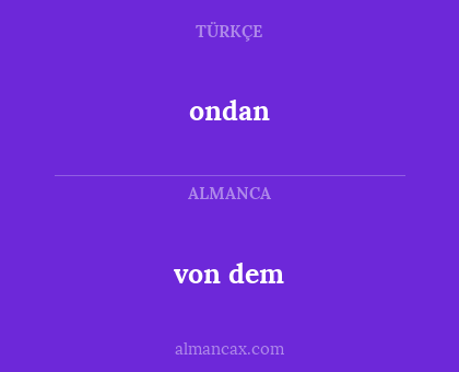von dem - ondan