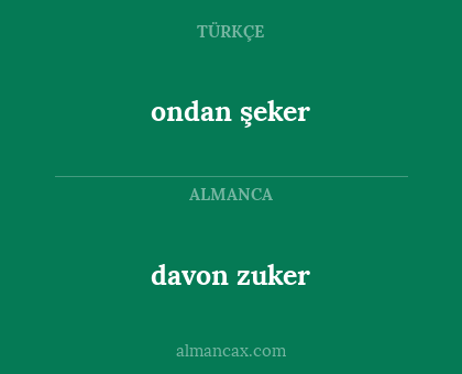 ondan şeker - davon zuker
